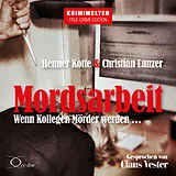 Audio CD (CD/SACD) Mordsarbeit von Christian Lunzer, Henner Kotte