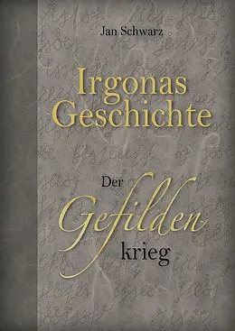 E-Book (epub) Irgonas Geschichte von Jan Schwarz