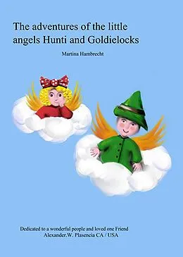 E-Book (epub) The adventures of the little angels Hunti and Goldielocks von Martina Hambrecht