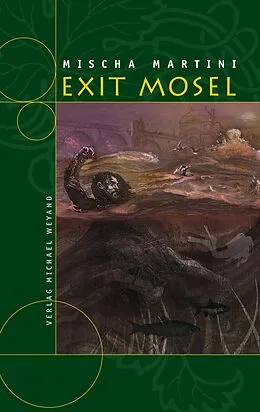 E-Book (epub) Exit Mosel von Mischa Martini
