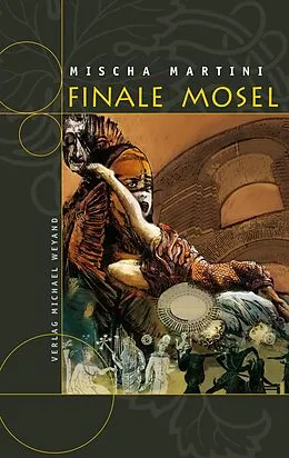 E-Book (epub) Finale Mosel von Mischa Martini