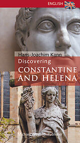E-Book (epub) Discovering Constantine and Helena von Hans-Joachim Kann