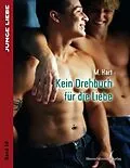 E-Book (epub) Kein Drehbuch für die Liebe von M Hart