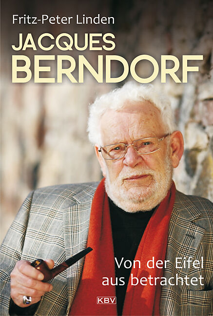 Jacques Berndorf - Von der Eifel aus betrachtet