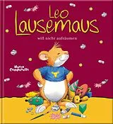 Fester Einband Leo Lausemaus will nicht aufräumen von Anna Casalis