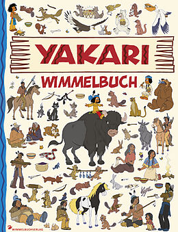Fester Einband Yakari Wimmelbuch von 