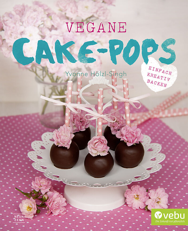 Vegane Cake Pops Yvonne Holzl Singh Buch Kaufen Ex Libris