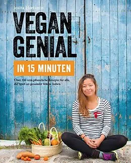 Fester Einband Vegan genial in 15 Minuten von Josita Hartanto