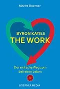 E-Book (epub) Byron Katies The Work von Moritz Boerner