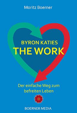 E-Book (epub) Byron Katies The Work von Moritz Boerner