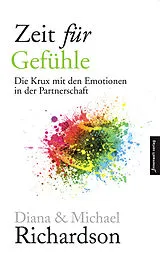 Kartonierter Einband (Kt) Zeit für Gefühle von Diana und Michael Richardson