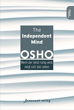 Kartonierter Einband The Independent Mind von Osho