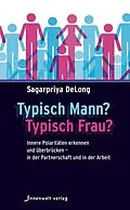 E-Book (epub) Typisch Mann, typisch Frau von Sagarpriya DeLong