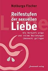 Kartonierter Einband (Kt) Reifestufen der sexuellen Liebe von Notburga Fischer