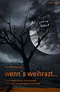 E-Book (epub) wenn's weihrazt von Karl-Heinz Reimeier