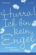 E-Book (epub) Hurra! Ich bin kein Engel von Birgit Medele