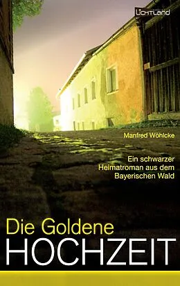 E-Book (epub) Die goldene Hochzeit von Manfred Wöhlcke