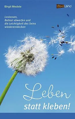 E-Book (epub) Leben statt kleben von Birgit Medele