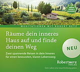 Audio CD (CD/SACD) Räume dein inneres Haus auf und finde deinen Weg von Robert Theodor Betz