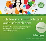 Audio CD (CD/SACD) Ich bin stark und ich darf auch schwach sein von Robert Theodor Betz