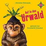 Audio CD (CD/SACD) Auf in den Urwald von Christian Waluszek