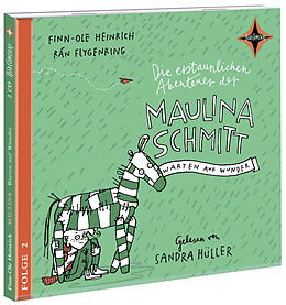 Audio CD (CD/SACD) Die erstaunlichen Abenteuer der Maulina Schmitt. Warten auf Wunder von Finn-Ole Heinrich