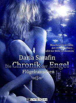 E-Book (epub) Die Chronik der Engel von Daria Sarafin