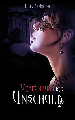 E-Book (epub) Verführung der Unschuld 2 von Lilly Grünberg