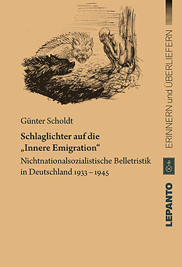 Kartonierter Einband Schlaglichter auf die Innere Emigration von Günter Scholdt