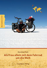 E-Book (epub) Als Frau allein mit dem Fahrrad um die Welt von Dorothee Fleck