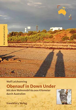 E-Book (epub) Obenauf in Down Under von Wolf Leichsenring