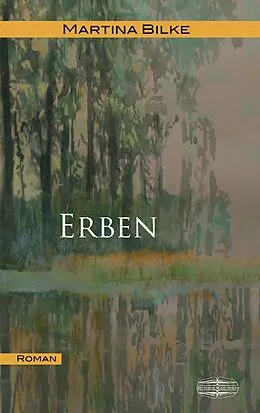 E-Book (epub) Erben von Martina Bilke