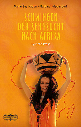 Kartonierter Einband Schwingen der Sehnsucht nach Afrika von Barbara Krippendorf