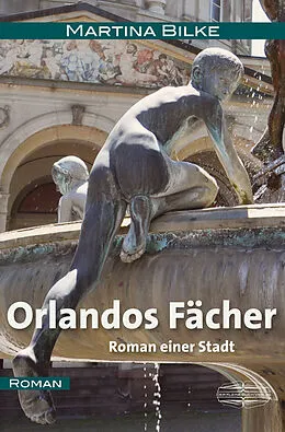 E-Book (epub) Orlandos Fächer von Martina Bilke