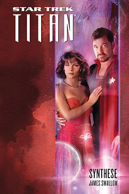 E-Book (epub) Star Trek - Titan 6: Synthese von James Swallow