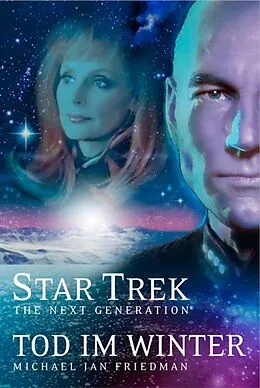 E-Book (epub) Star Trek - The Next Generation 01: Tod im Winter von Michael Jan Friedman
