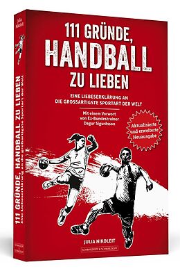 Kartonierter Einband 111 Gründe, Handball zu lieben von Julia Nikoleit
