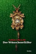 E-Book (epub) Der Wünscheerfüller von Achim Albrecht
