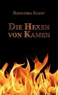 E-Book (epub) Die Hexen von Kamen von Roswitha Koert