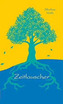 E-Book (epub) Zeitlauscher von Markus Veith