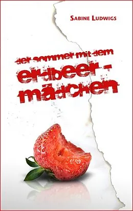 E-Book (epub) Der Sommer mit dem Erdbeermädchen von Sabine Ludwigs