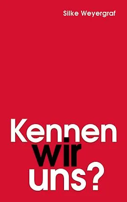 E-Book (epub) Kennen wir uns? von Silke Weyergraf