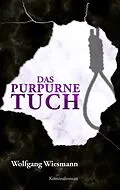 E-Book (epub) Das purpurne Tuch von Wolfgang Wiesmann
