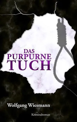 E-Book (epub) Das purpurne Tuch von Wolfgang Wiesmann