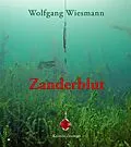 E-Book (epub) Zanderblut von Wolfgang Wiesmann