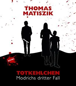 E-Book (epub) Totkehlchen von Thomas Matiszik
