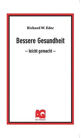 E-Book (epub) Bessere Gesundheit von Richard W. Eder