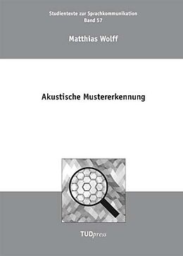 Kartonierter Einband Akustische Mustererkennung von Matthias Wolff