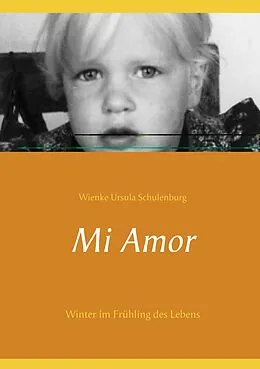 E-Book (epub) Mi Amor von Wienke Ursula Schulenburg