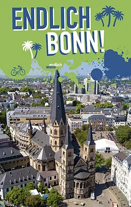 E-Book (pdf) Endlich Bonn! von Diana-Isabel Scheffen, Sascha Becker, Sarah Schonfeld
